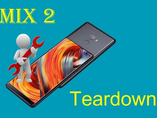 Xiaomi Mi Mix 2 – Hướng dẫn tháo lắp