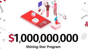 Huawei ra mắt chương trình Shining Star với ưu đãi 1 tỷ USD dành cho nhà phát triển