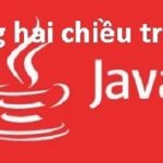 Mảng hai chiều Java – Chi tiết cú pháp, hướng dẫn sử dụng