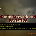 Cách khắc phục lỗi The hosted network couldn’t be started trên Windows 10