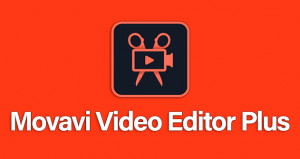 Hướng dẫn tải Movavi Video Editor Plus 22